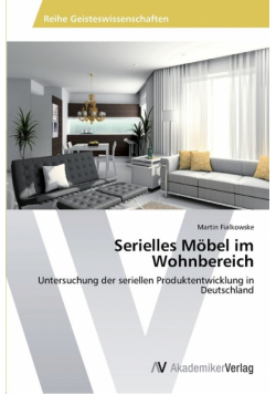 Serielles Möbel im Wohnbereich