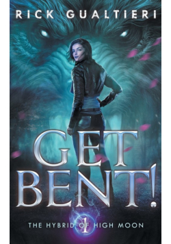 Get Bent!
