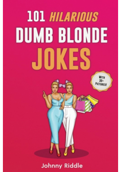 101 Hilarious Dumb Blonde Jokes