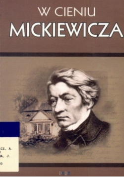 W cieniu Mickiewicza
