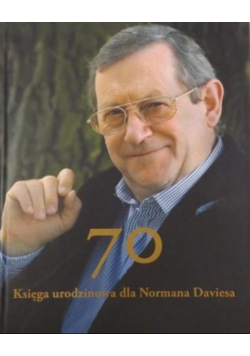 70 Księga urodzinowa dla Normana Daviesa