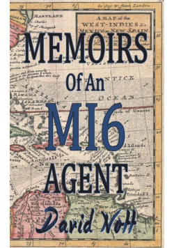 Memoirs of an MI6 Agent