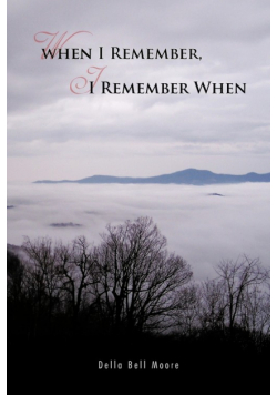 When I Remember, I Remember When