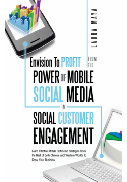 Envision to Profit from the Power of Mobile Social Media in Social Customer Engagement