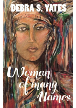 Woman Of Many Names