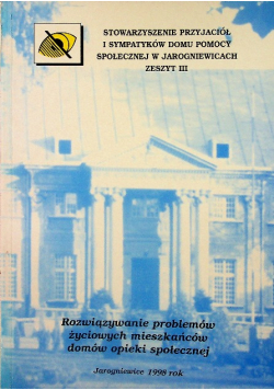Rozwiązywanie problemów życiowych  mieszkańców domów pomocy społecznej