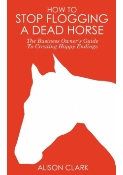 How to Stop Flogging a Dead Horse