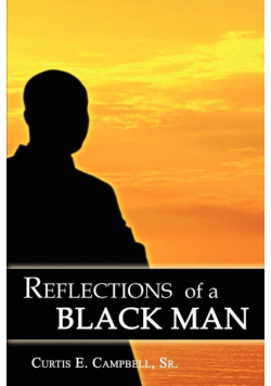Reflections of a Black Man