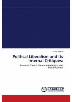 Political Liberalism and Its Internal Critiques