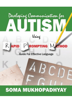 Developing Communication for Autism Using Rapid Prompting Method