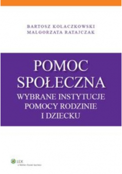 Pomoc społeczna Wybrane instytucje pomocy rodzinie i dziecku