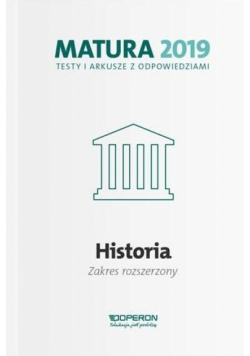 Matura 2019 Historia. Testy i arkusze ZR OPERON