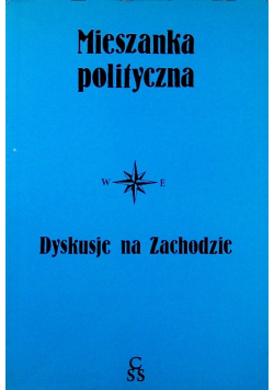 Mieszanka polityczna Dyskusje na zachodzie