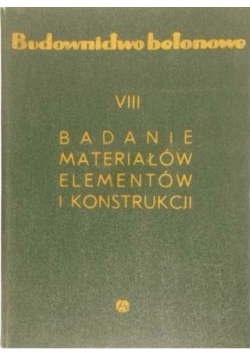 Budownictwo betonowe VIII A Badanie materiałów elementów i konstrukcji