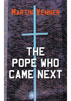 The Pope Who Came Next
