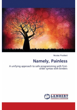 Namely, Painless