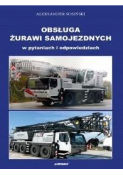 Obsługa żurawi samojezdnych w pytaniach i odp.