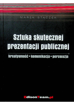 Sztuka skutecznej prezentacji publicznej