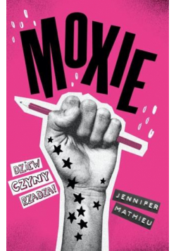 Moxie. Dziewczyny rządzą!