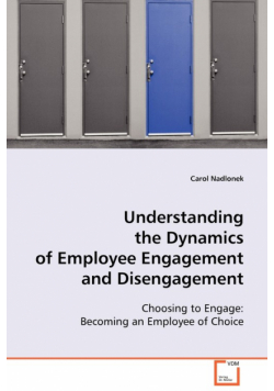 Understanding the Dynamics of Employee Engagement and Disengagement