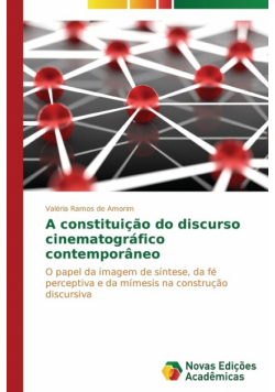 A constituição do discurso cinematográfico contemporâneo