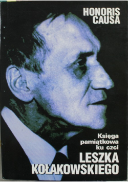 Księga pamiątkowa ku czci Leszka Kołakowskiego