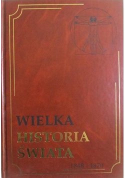 Wielka historia świata Tom 15 1848 - 1870