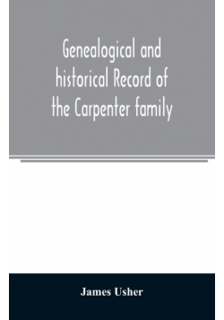 Genealogical and historical record of the Carpenter family