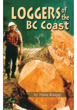 Loggers of the BC Coast