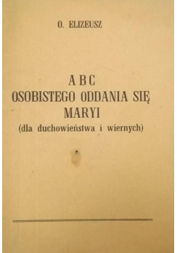 ABC osobistego oddania się Maryi