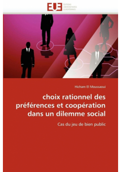 Choix rationnel des préférences et coopération dans un dilemme social