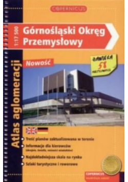 Górnośląski okręg przemysłowy. Atlas aglomeracji