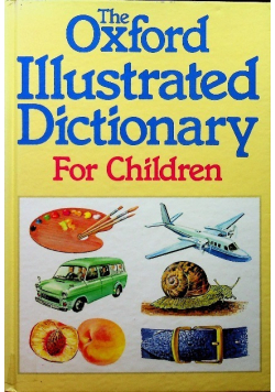 The oxford Illustrated Dictionary for children