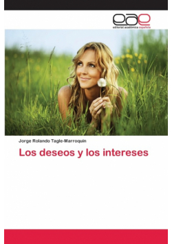 Los deseos y los intereses