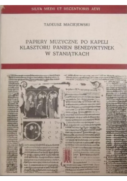 Papiery muzyczne po kapeli Klasztoru Panien Benedyktynek w Staniątkach