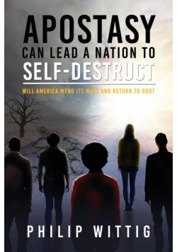 Apostasy Can Lead a Nation to Self-Destruct