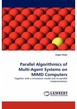 Parallel Algorithmics of Multi-Agent Systems on MIMD Computers