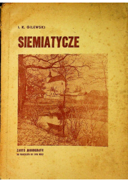 Siemiatycze zarys monografii od pradziejów do 1939 roku