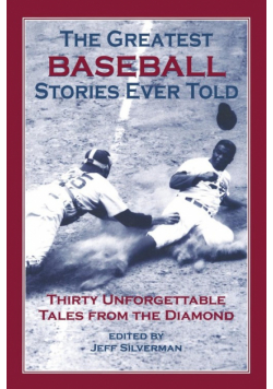 Greatest Baseball Stories Ever Told