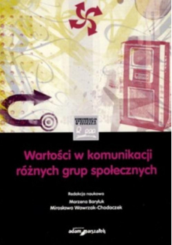 Wartości w komunikacji różnych grup społecznych
