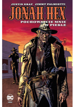 Jonah Hex Pochowajcie mnie w piekle Tom 11