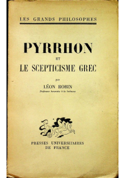 Pyrrhon et le scepticisme grec 1944 r.
