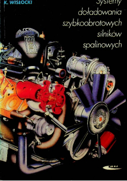 Systemy doładowania szybkoobrotowych silników  spalinowych