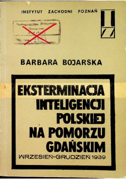 Eksterminacja inteligencji polskiej na pomorzu gorskim