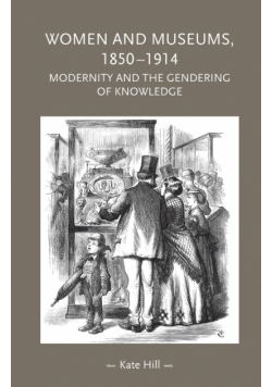 Women and museums, 1850-1914