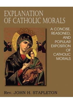 Explanation of Catholic Morals