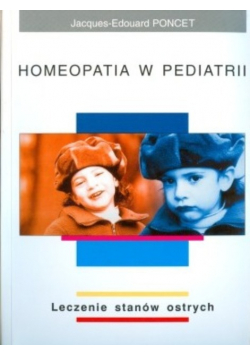 Homeopatia w pediatrii Leczenie stanów ostrych