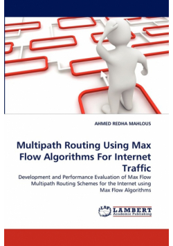 Multipath Routing Using Max Flow Algorithms for Internet Traffic