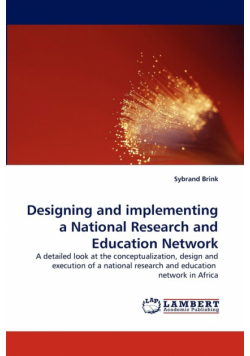 Designing and Implementing a National Research and Education Network
