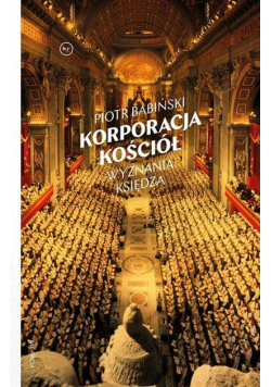 Korporacja Kościół. Wyznania księdza